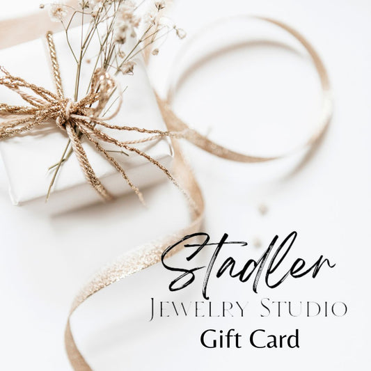 Stadler Jewelry Studio Gift Card